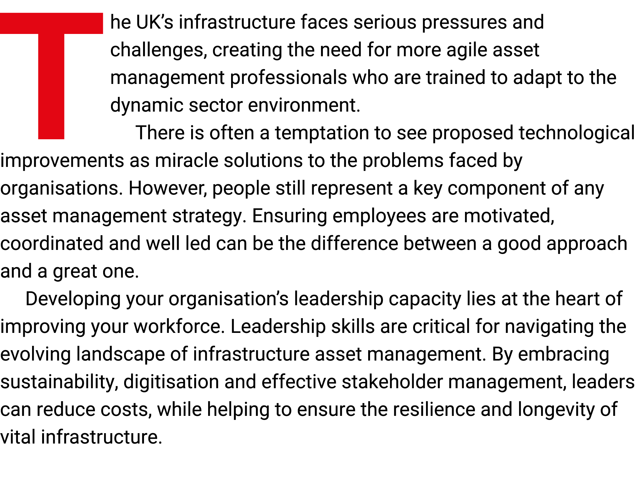 The UK’s infrastructure faces serious pressures and challenges, creating the need for more agile asset management pro...