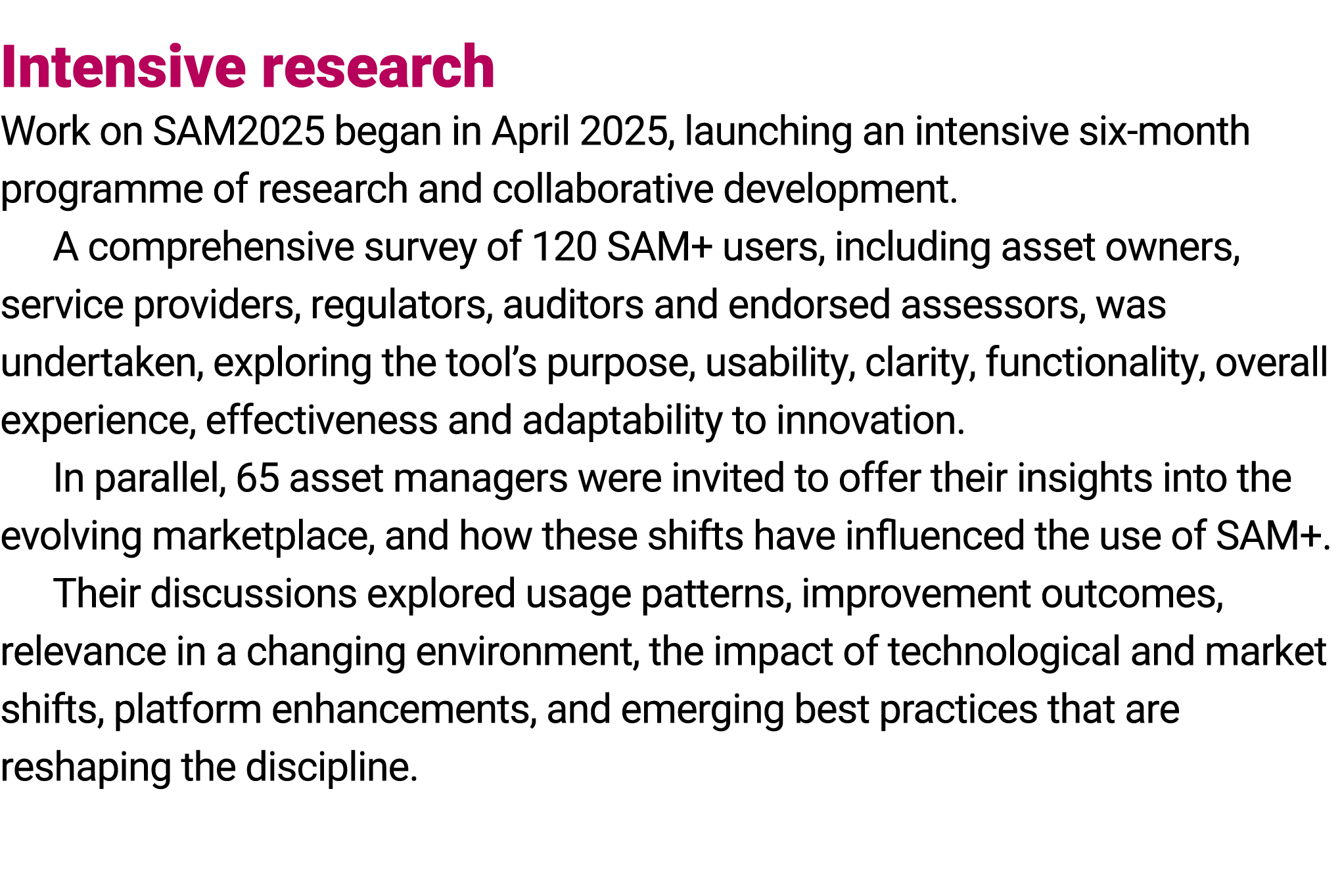 Intensive research Work on SAM2025 began in April 2025, launching an intensive six month programme of research and co...