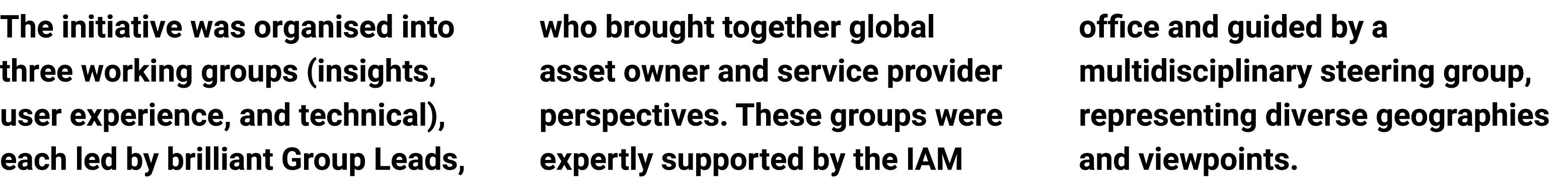 The initiative was organised into three working groups (insights, user experience, and technical), each led by brilli...