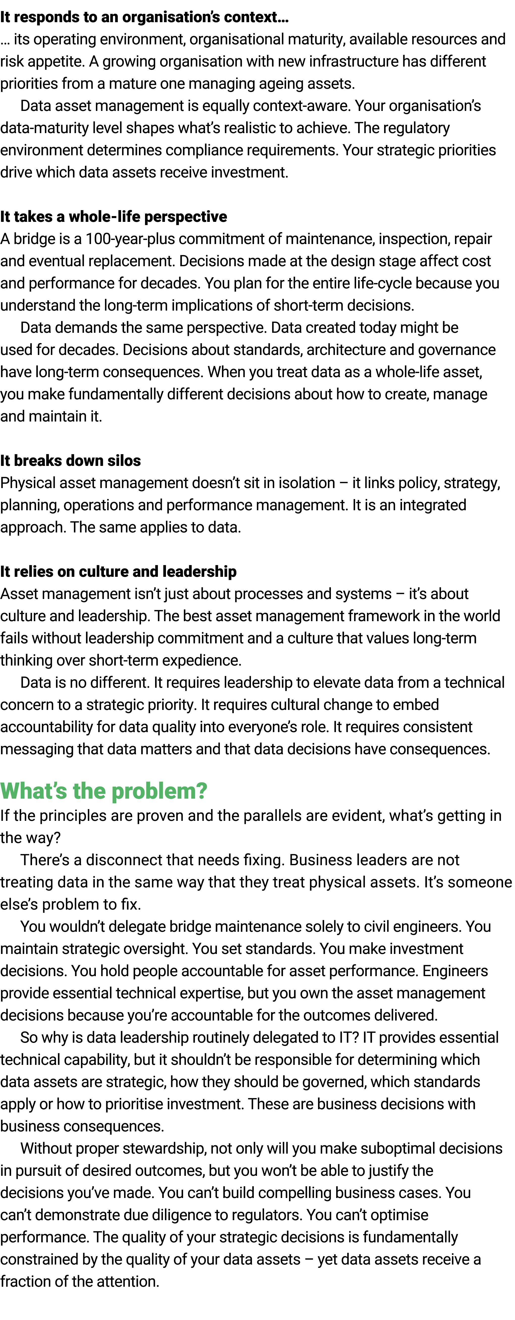 It responds to an organisation’s context… ﻿… its operating environment, organisational maturity, available resources ...