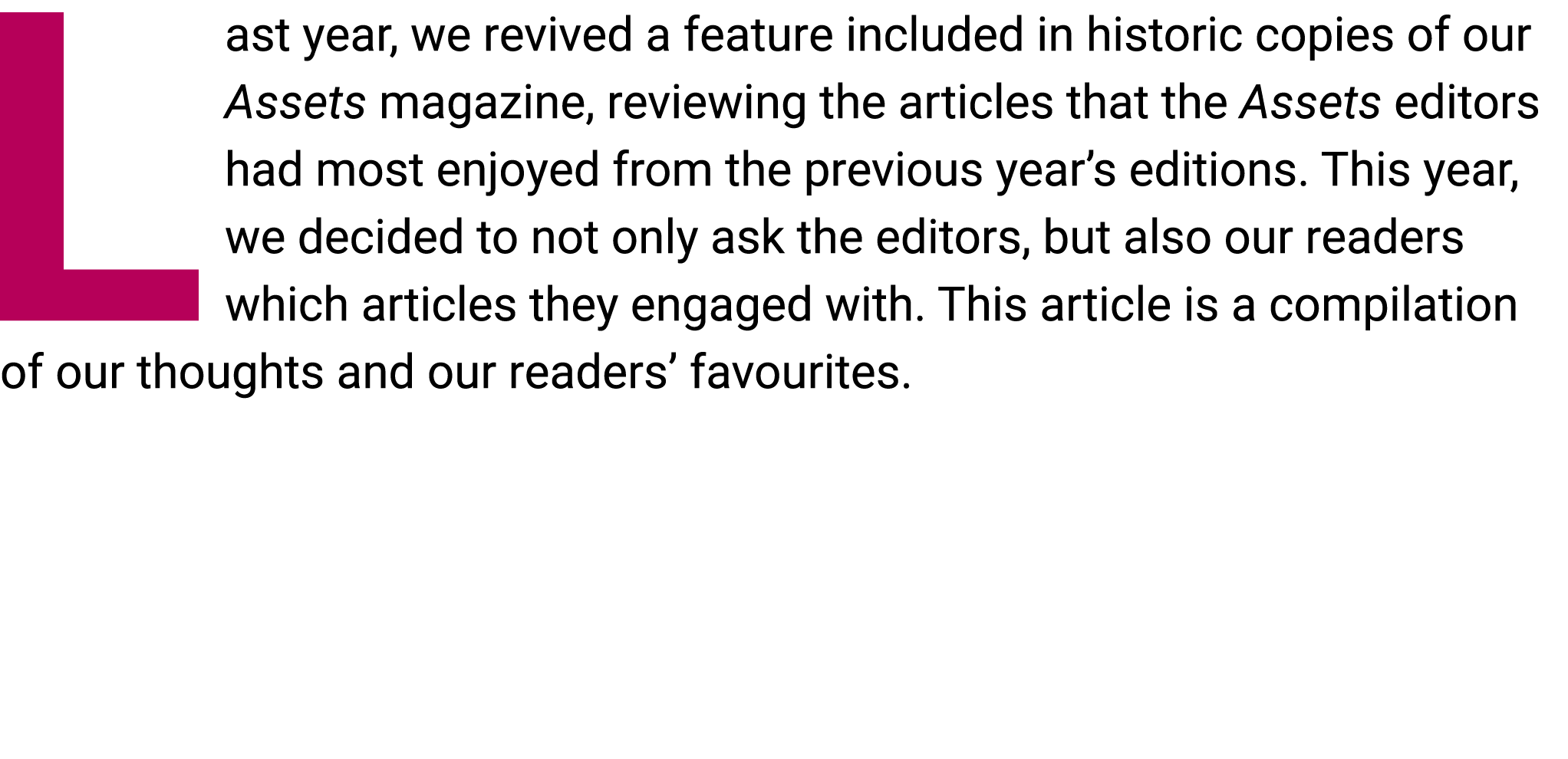 Last year, we revived a feature included in historic copies of our Assets magazine, reviewing the articles that the A...