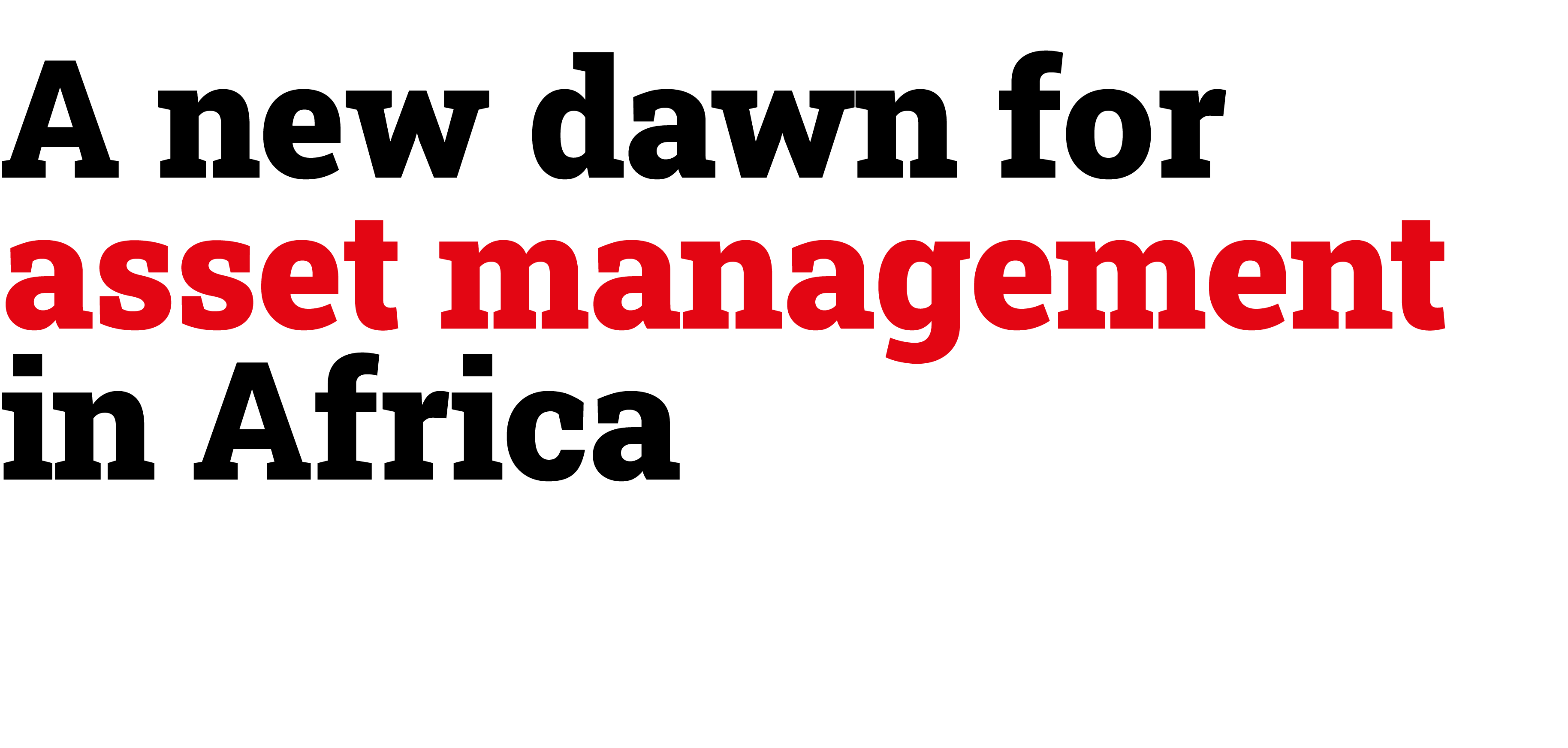 A new dawn for asset management in Africa