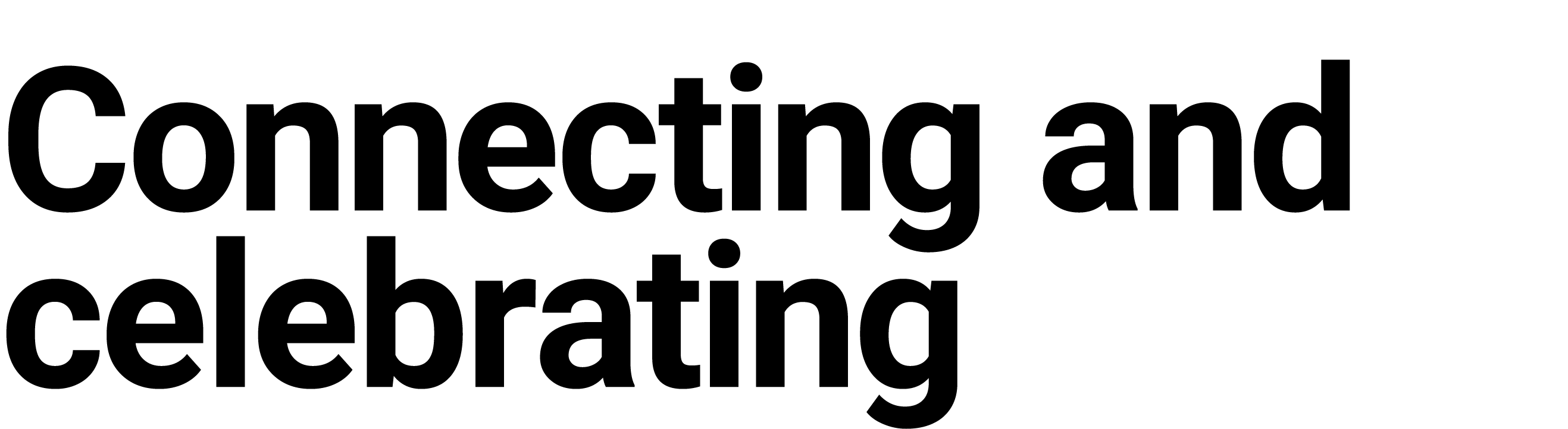 Connecting and celebrating