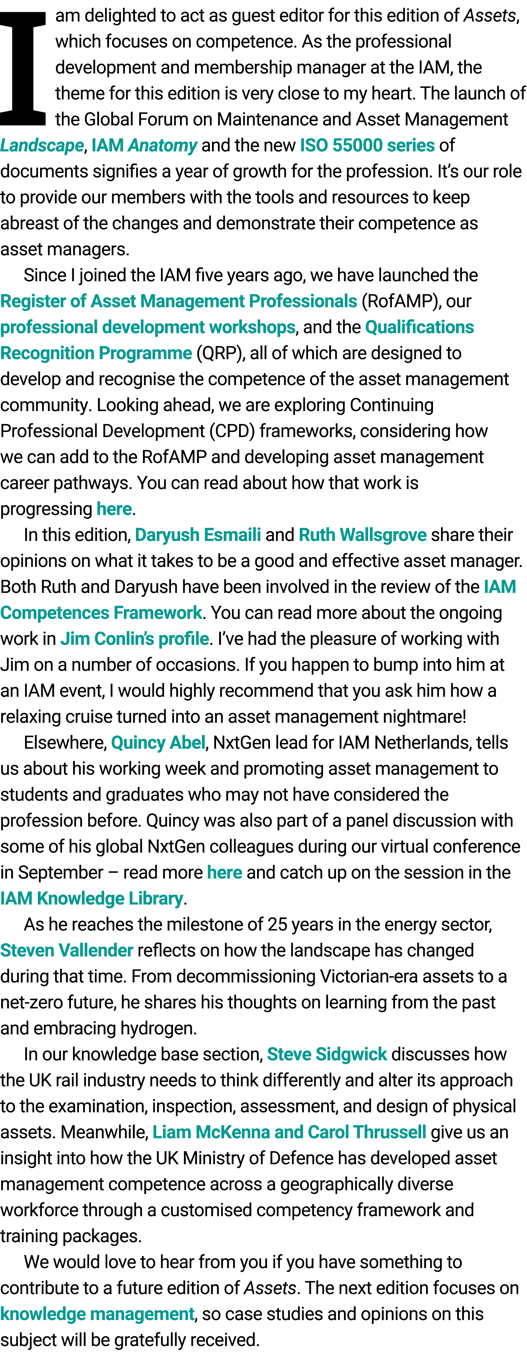 Iam delighted to act as guest editor for this edition of Assets, which focuses on competence. As the professional dev...