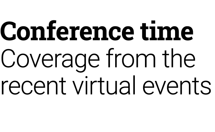 Conference time Coverage from the recent virtual events