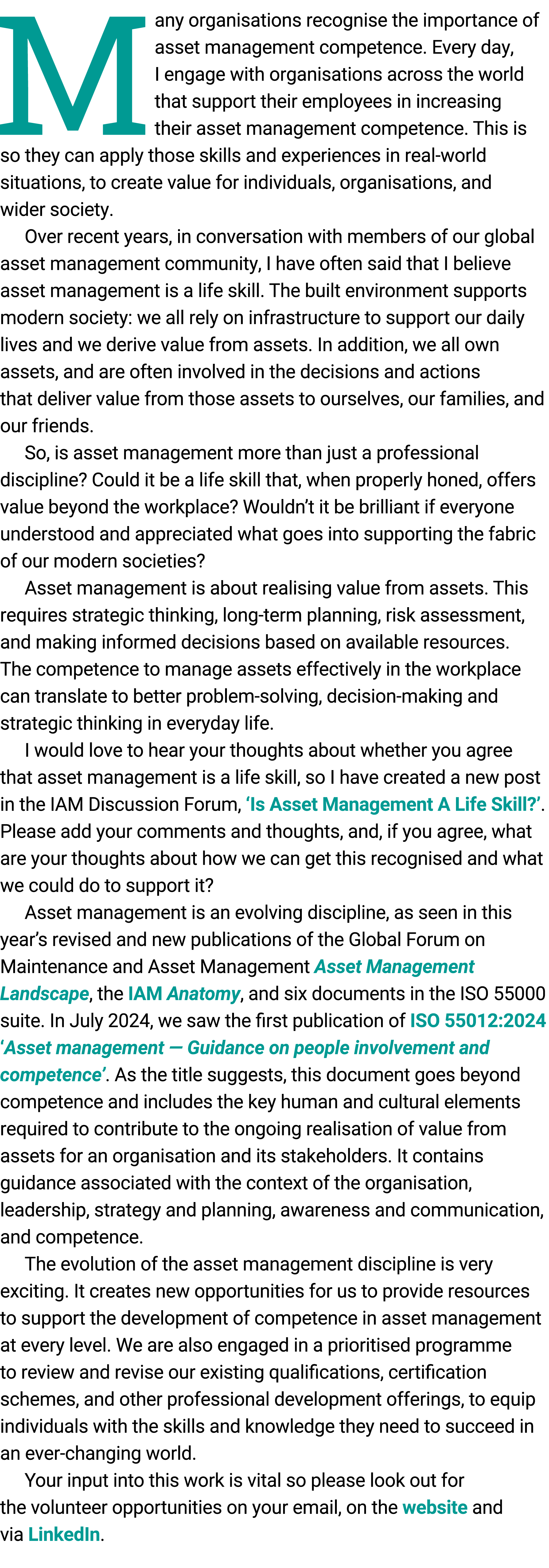 Many organisations recognise the importance of asset management competence. Every day, I engage with organisations ac...