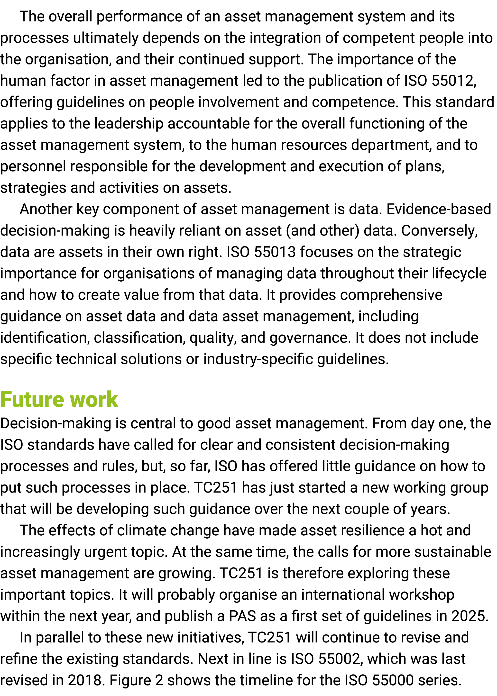 The overall performance of an asset management system and its processes ultimately depends on the integration of comp...