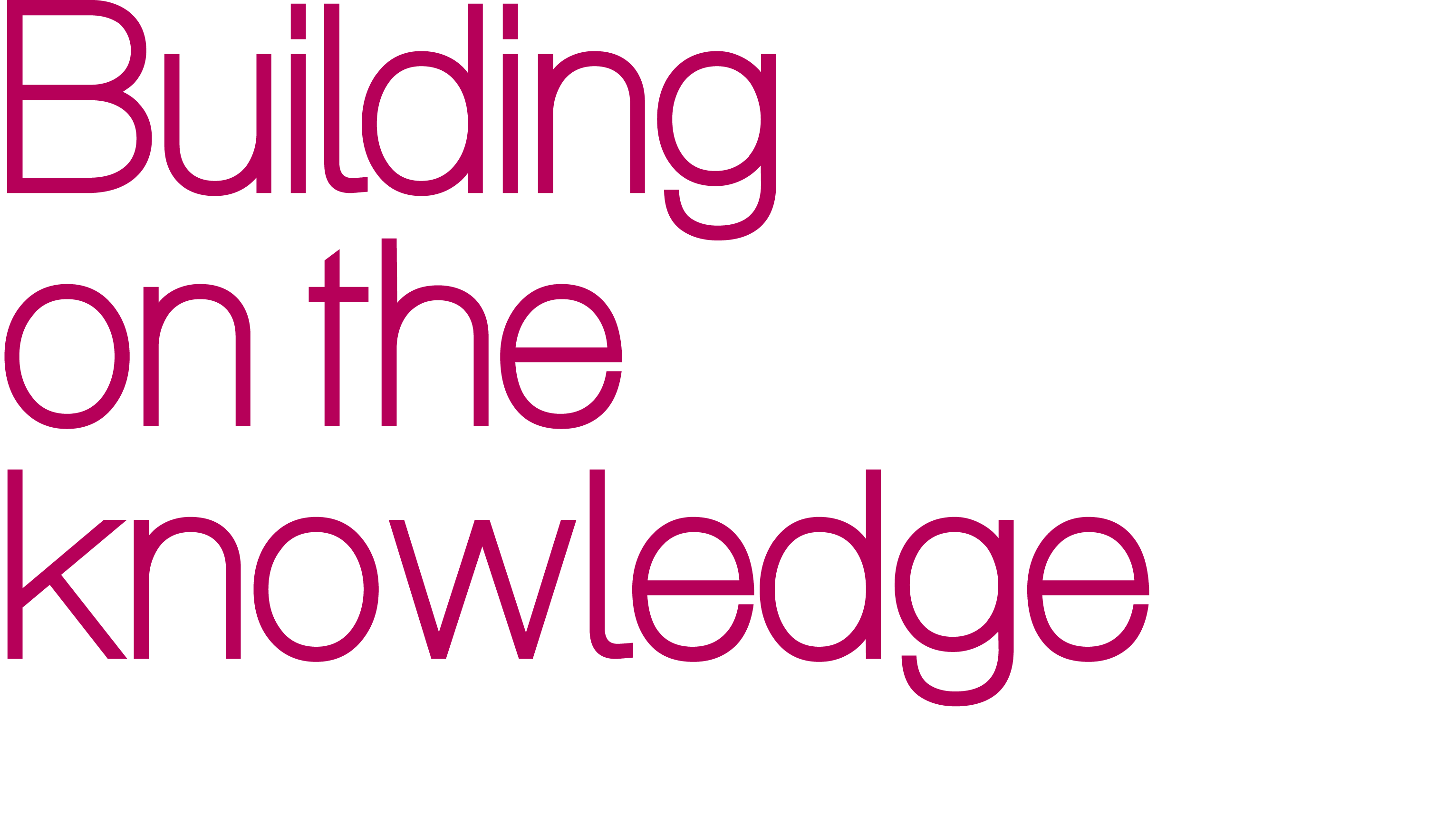 Building on the knowledge