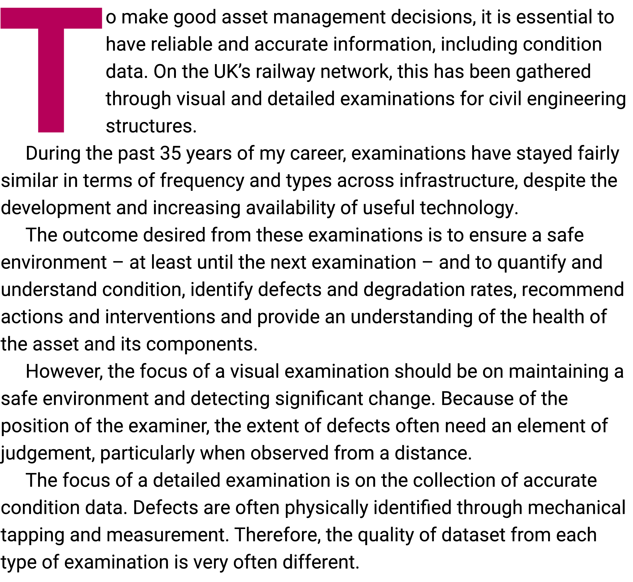 To make good asset management decisions, it is essential to have reliable and accurate information, including conditi...