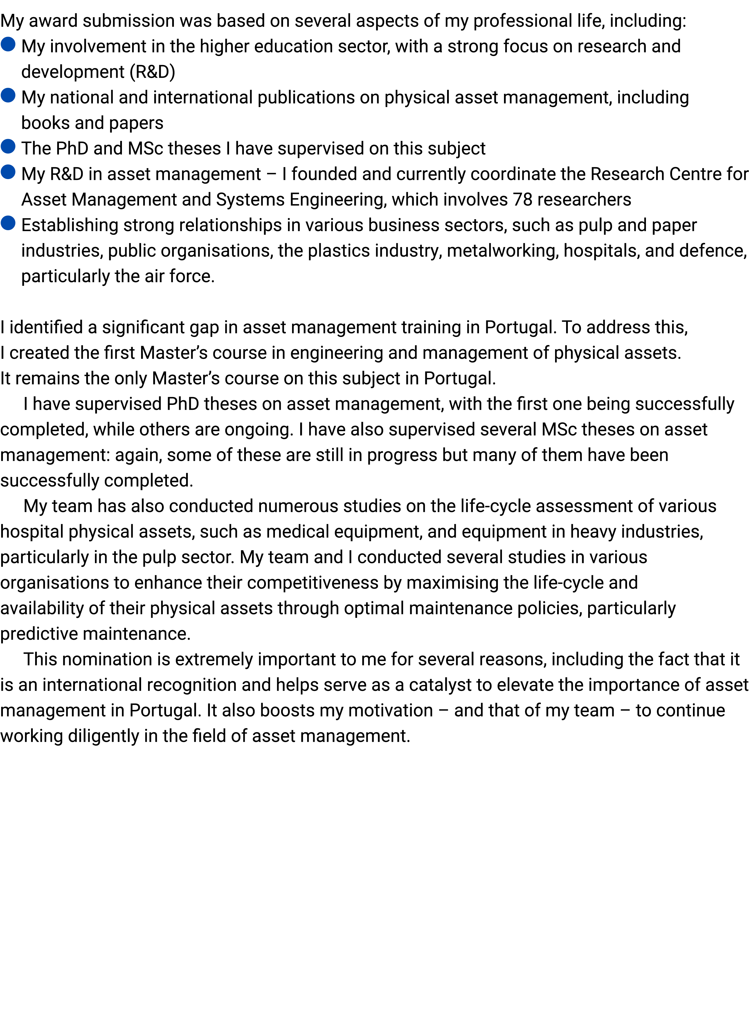 My award submission was based on several aspects of my professional life, including: ● ﻿My involvement in the higher ...