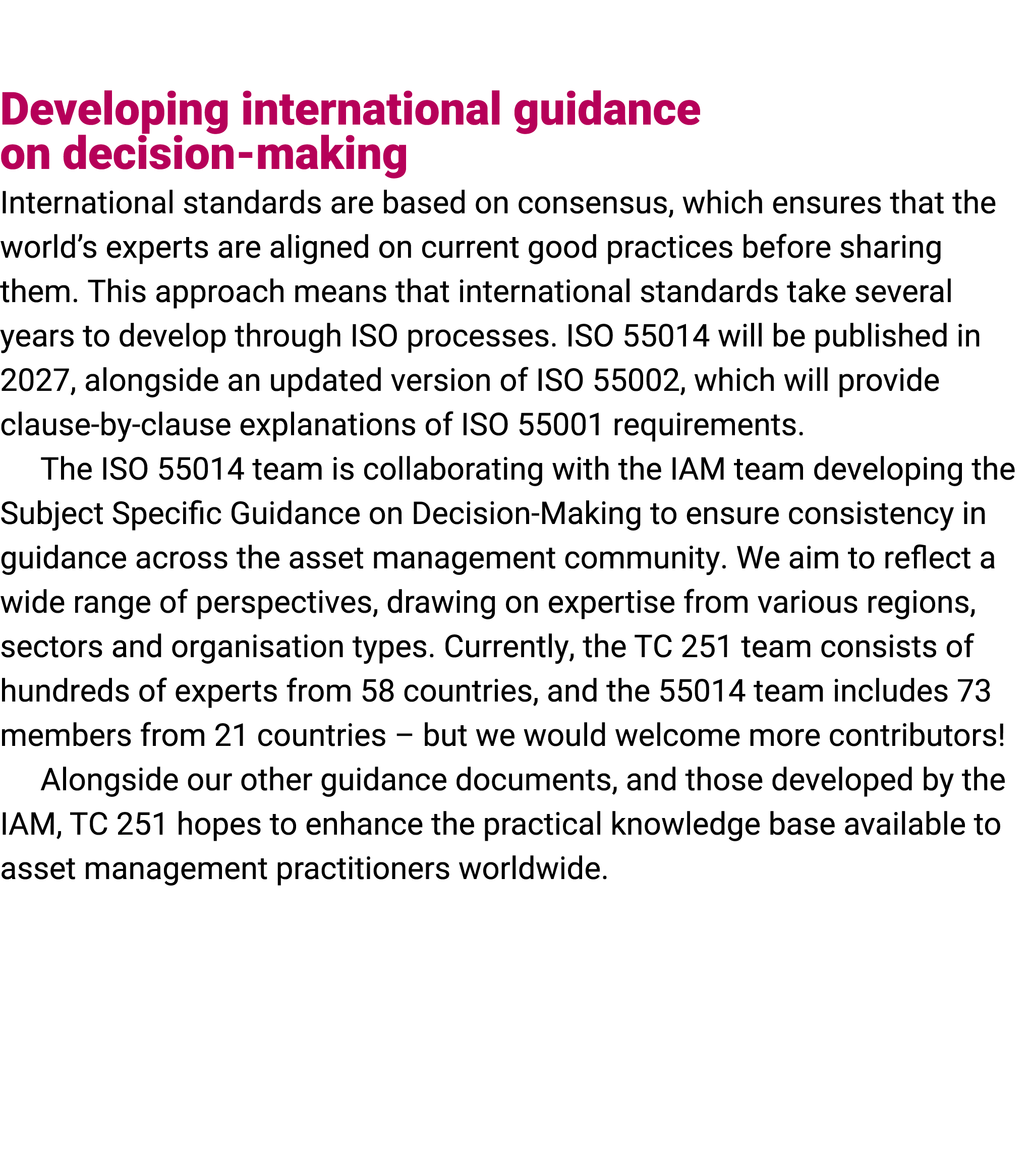  Developing international guidance on decision making International standards are based on consensus, which ensures t...