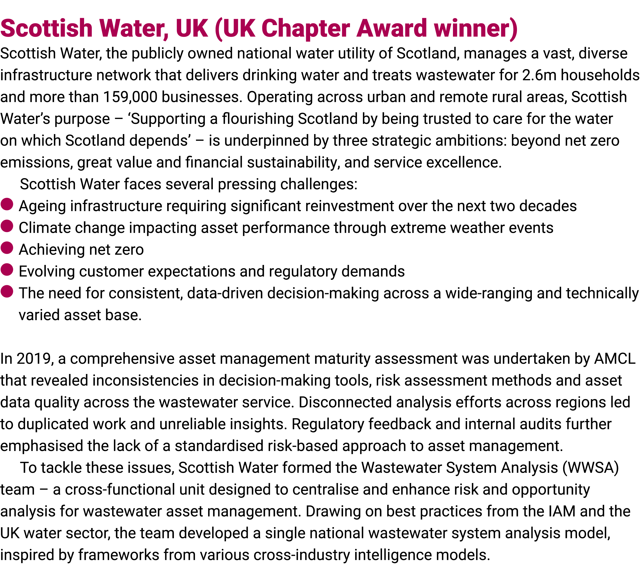 Scottish Water, UK (UK Chapter Award winner) Scottish Water, the publicly owned national water utility of Scotland, m...