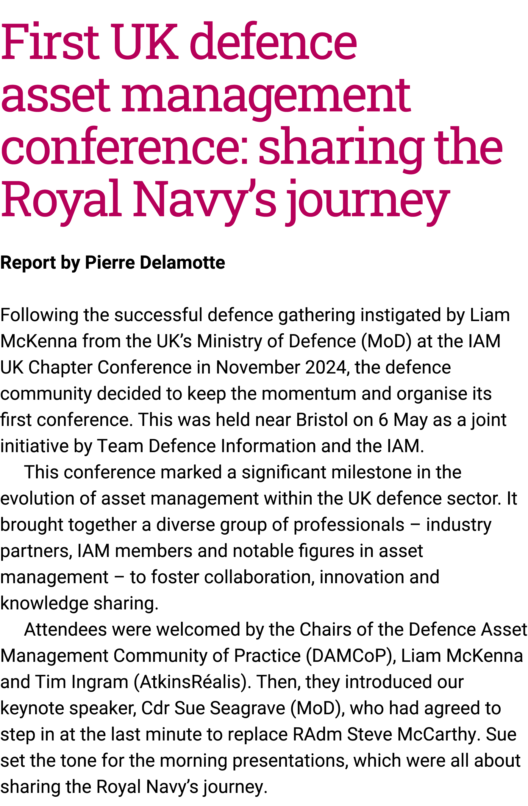 First UK defence asset management conference: sharing the Royal Navy’s journey Report by Pierre Delamotte Following t...