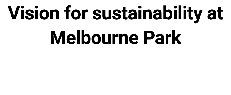 Vision for sustainability at Melbourne Park