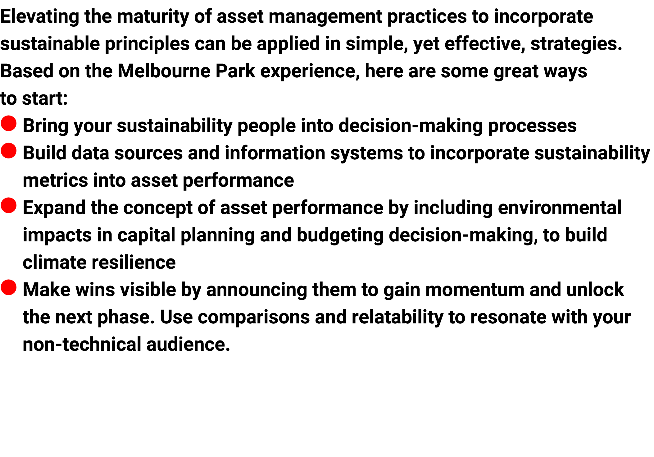 Elevating the maturity of asset management practices to incorporate sustainable principles can be applied in simple, ...