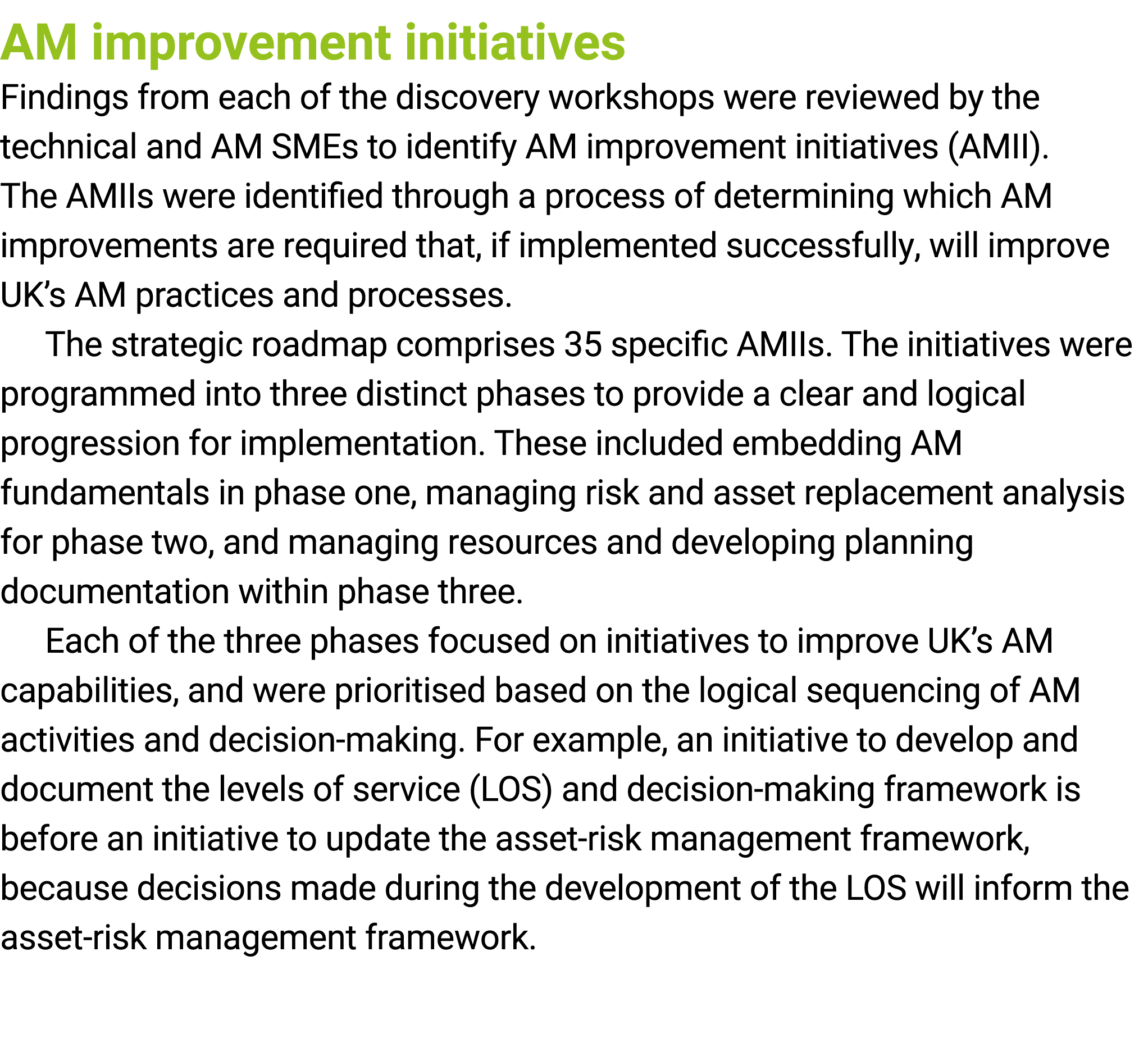 AM improvement initiatives Findings from each of the discovery workshops were reviewed by the technical and AM SMEs t...