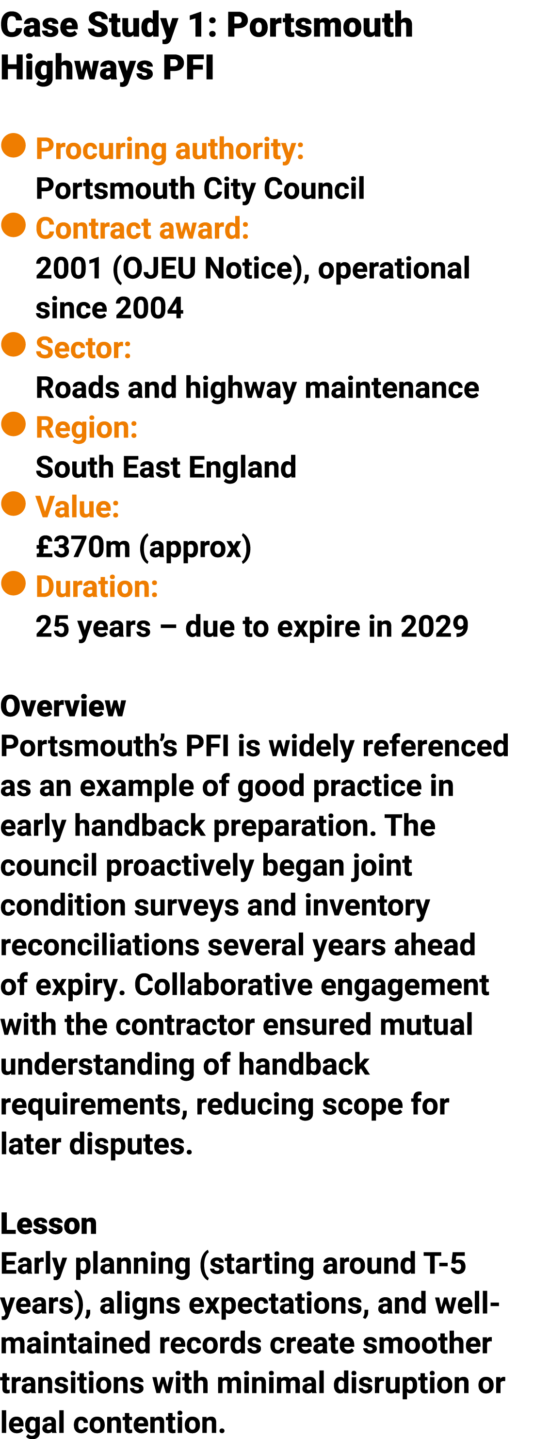 Case Study 1: Portsmouth Highways PFI ● Procuring authority: Portsmouth City Council ● Contract award: 2001 (OJEU Not...
