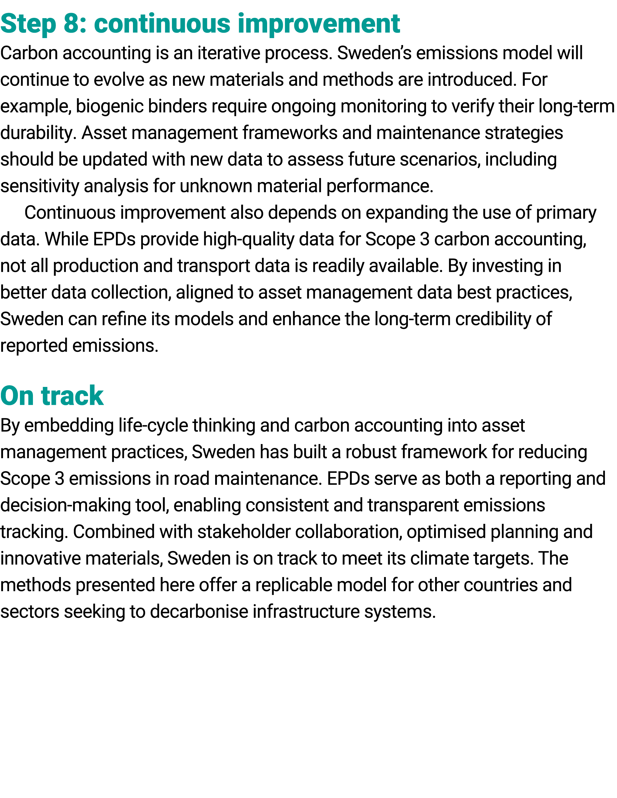 Step 8: continuous improvement Carbon accounting is an iterative process. Sweden’s emissions model will continue to e...