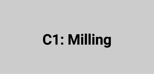 C1: Milling