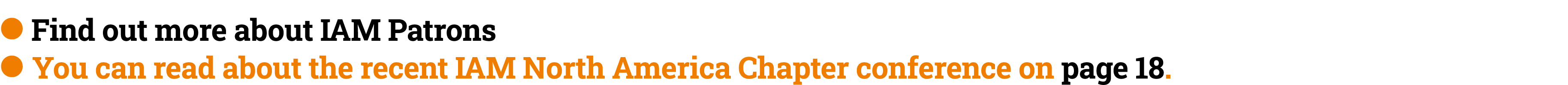 ● Find out more about IAM Patrons ● You can read about the recent IAM North America Chapter conference on page 18.