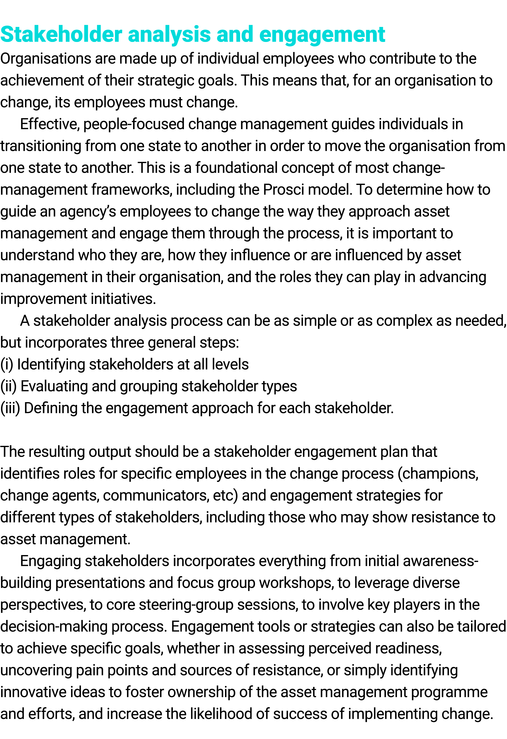  Stakeholder analysis and engagement Organisations are made up of individual employees who contribute to the achievem...