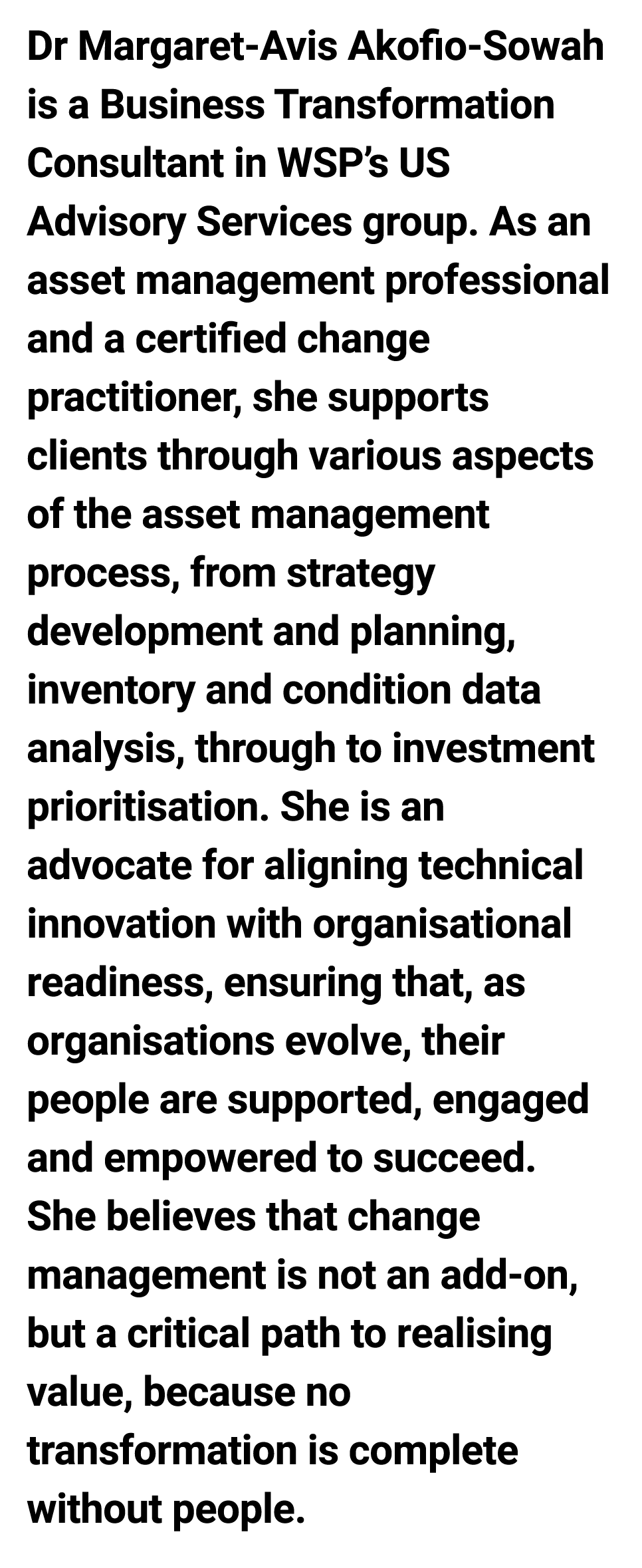 Dr Margaret Avis Akofio Sowah is a Business Transformation Consultant in WSP’s US Advisory Services group. As an asse...