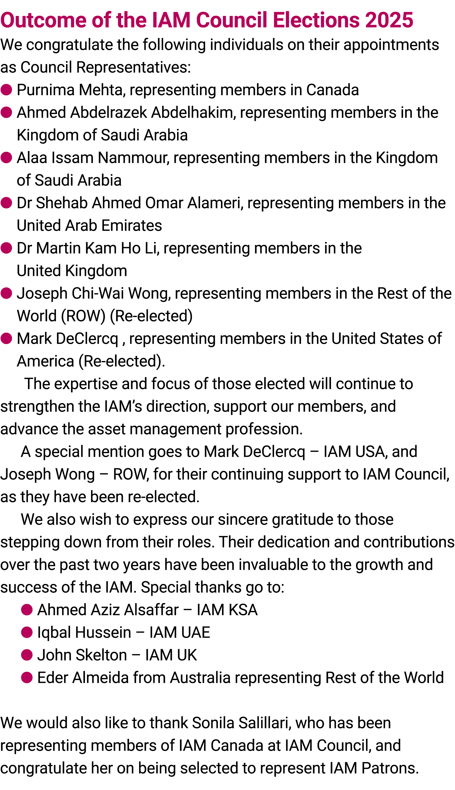 Outcome of the IAM Council Elections 2025 We congratulate the following individuals on their appointments as Council ...