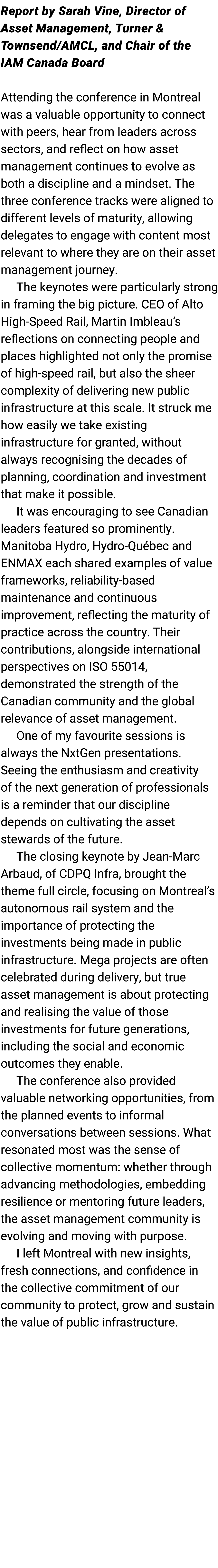 Report by Sarah Vine, Director of Asset Management, Turner & Townsend/AMCL, and Chair of the IAM Canada Board Attendi...