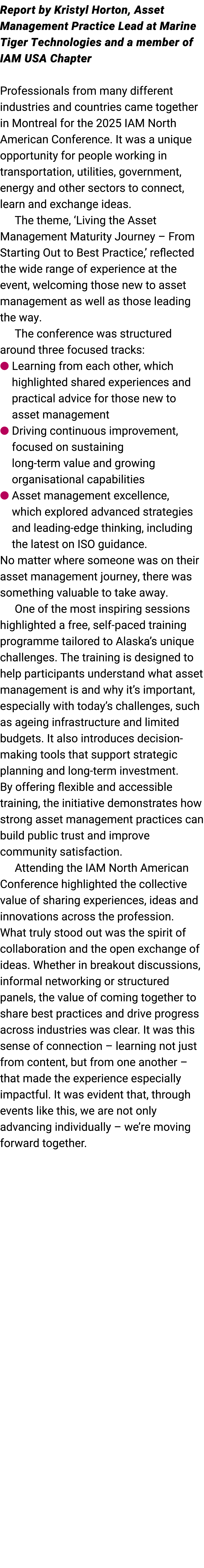 Report by Kristyl Horton, Asset Management Practice Lead at Marine Tiger Technologies and a member of IAM USA Chapter...