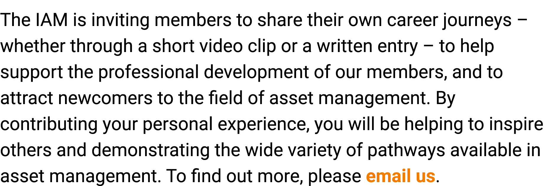 The IAM is inviting members to share their own career journeys – whether through a short video clip or a written entr...
